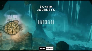 Skyrim Journeys - Music and Ambience - Blackreach