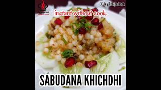 No Cooked Instant Sabudana khichdi | Vrat Recipe | 5 Minutes Recipes #shorts