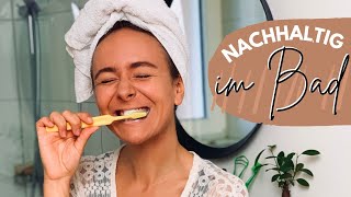 NACHHALTIGKEIT IM BAD \u0026 Hautpflege » Alltags-Tipps + Inspirationen