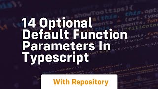 14 optional default function parameters in typescript