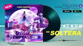 Chris Paradise - Oasis Temptation's (Álbum) #bachata2020