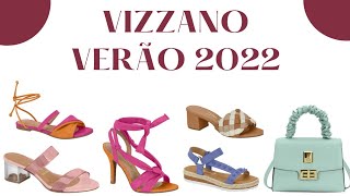 VIZZANO NOVA COLEÇÃO VERÃO 2022 - SAPATOS, LANÇAMENTOS VIZZANO E TENDÊNCIAS | CAREN SALES