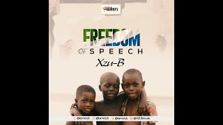 Xzu-B - FREEDOM OF SPEECH (Official Video)