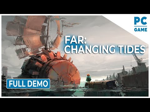 Far: Changing Tides | Full Demo Gameplay Walkthrough PC HD - YouTube