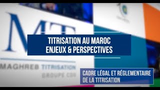 Titrisation au Maroc : Cadre Légal et Réglementaire de la Titrisation｜Maghreb Titrisation