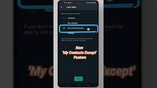 WhatsApp New Privacy Feature | New Privacy Setting On WhatsApp | My Contacts Except Feature
