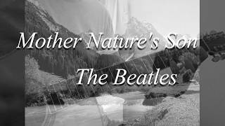 「Mother Nature's Son」  The Beatles Paul McCartney Accoustic Guitar Cover