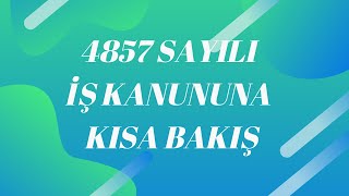 #işkanunu 4857 Sayılı İŞ KANUNU Tarihi değişimi ve KISA TARİHİ