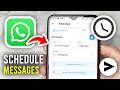 How To Schedule WhatsApp Messages In Android - Full Guide