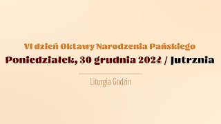 #Jutrznia | 30 grudnia 2024