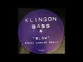 Klingon Bass 2  - Slow   (Speed Garage Mix)