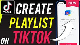 How to Create a Playlist on TikTok