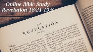 Online Bible Study: Revelation 18:21-19:8