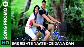 Sab Rishte Naate (Uncut Promo) | De Dana Dan | Akshay Kumar | Katrina Kaif
