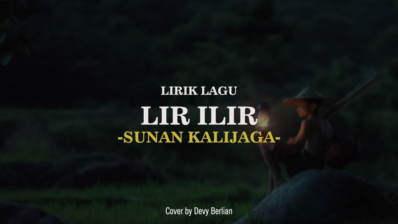 LIRIK LAGU LIR ILIR SHOLAWAT BADAR - Sunan Kalijaga (Cover By Devy ...