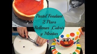 Pastel Fondant 2 Pisos Como Rellenar ,Cubrir y Montar