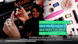 LA SÉCURITÉ DES PRODUITS COSMÉTIQUES #Consomag