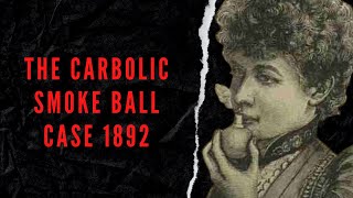 The Carbolic Smoke Ball Case - 1892.