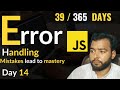 JavaScript Error Handling: try, catch, finally & Error Objects | Day 14/30 in 365 Days of Coding