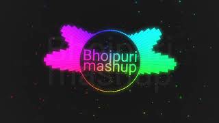 Superhit 1st  Bhojpuri Mashup