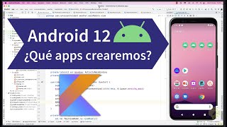 Curso de Android 14 con Kotlin: ¿De qué va? ¿Qué apps crearemos? Actualizado y en Español.