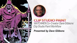 The Workflow of WATCHMEN Co-Creator Dave Gibbons (Webinar)