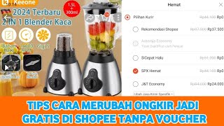 CARA MERUBAH ONGKIR JADI GRATIS TANPA VOUCHER DI SHOPEE