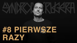 Podcast Syndrom Krugera #08 Pierwsze razy