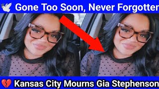 Remembering Gia Stephenson: Kansas City Community Shares Emotional Tributes