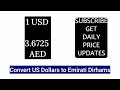 1 usd to aed dollars to dirhams rates today