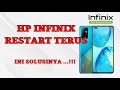 HP Infinix Sering Restart Sendiri Infinix Note 8 sering Restart | Bug Infinix Kah Ini!!