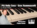 Più Bella Cosa - Eros Rammazzotti - HD Piano Cover (with track) + Sheet Music