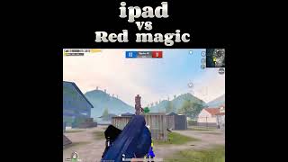 iPad vs Red Magic (90fps) gaming phone 😳 #shorts #pubgmobile #viral #gaming