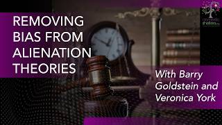 Removing Bias from Alienation Theories