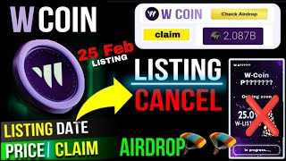 W Coin Airdrop Listing Cancel | W Coin Airdrop Price | W Coin Airdrop Claim | W Coin New Update