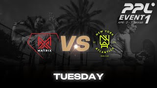 Miami Event 1 - Tuesday - New York Atlantics vs Arkansas Matrix