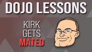 Kirk Gets Mated w/ KirkD (1744) | Dojo Lessons