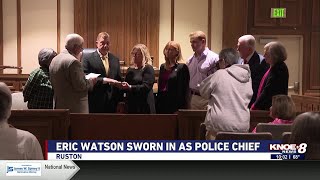 Eric Watson officially sworn in as Ruston Police Chief