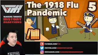 The 1918 Flu Pandemic, Part 5 - Let's Talk History