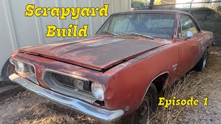 Scrapyard Build! Getting Started on my 1968 Barracuda! (Episode 1)