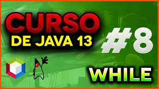 CURSO DE JAVA 13 CON APACHE NETBEANS 11 PARA PRINCIPIANTES|| #8 WHILE