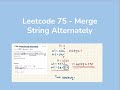 LeetCode 75   Merge Strings Alternately