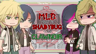 MLB react to Shadybug and Claw noir ┊ Full part • Miraculous Ladybug🐞🐈‍⬛️ ┊ ⋆˚ ⁭READ DESC૮ • ﻌ - ა