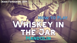 How to Play "Whiskey in the Jar" (Mandolin)
