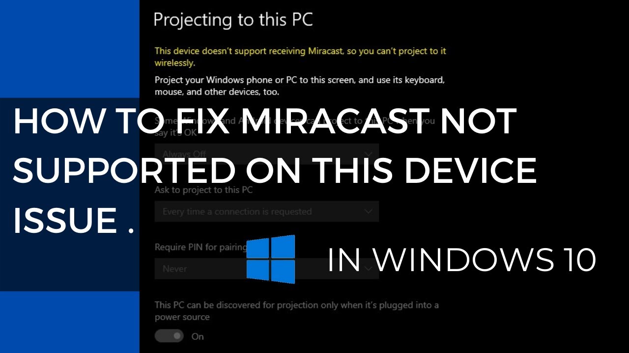 How To Fix Miracast Not Supported On This Device Issue In Windows 10 ...