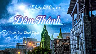 🌟 ĐÊM THÁNH • Thánh Ca 66 | Trình bày: Thanh Tuyền ➲ ThanhCa.vn