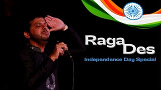 Independence Day Special | Raga Des Medley | Mahesh Kale | Infusion Concert