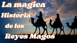 La Mágica Historia de los Reyes Magos