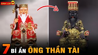 🔥7 Bí Ẩn Ly Kỳ Và Thú Vị Về Ông Thần Tài Mà 99% Bạn Không Biết Và Chưa Phân Biệt Được | Kính Lúp TV