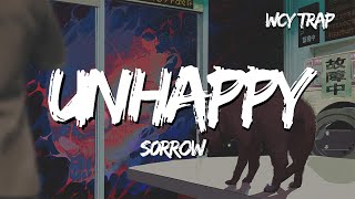 s0rrow - unhappy (Lyrics)